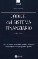 Codice del sistema finanziario di Daniele Tortoriello edito da Alpha Test