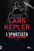 L' ipnotista. Black edition di Lars Kepler edito da TEA