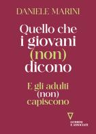 Quello che i giovani (non) dicono di Daniele Marini edito da Guerini e Associati