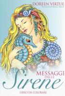 Messaggi dalle sirene. Libro da colorare di Doreen Virtue edito da My Life