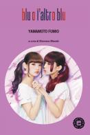 Blu o l'altro blu di Fumio Yamamoto edito da Atmosphere Libri