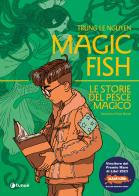 Magic fish. Le storie del pesce magico di Trung Le Nguyen edito da Tunué