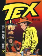 Tex. Proteus di Gianluigi Bonelli, Claudio Nizzi, Gugliemo Letteri edito da Sergio Bonelli Editore