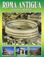 Toda Roma antigua. Pasado y presente edito da Bonechi