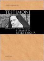 Elisabetta della Trinità dai processi di beatificazione edito da OCD