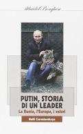 Putin, storia di un leader. La Russia, l'Europa, i valori di Nelly Goreslavskaya edito da Pagine