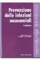 Prevenzione delle infezioni nosocomiali di Giuseppe Cariti, Massimo Sciandra edito da Minerva Medica