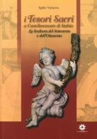 I tesori sacri di Castellammare di Stabia. La scultura del settecento e dell'ottocento di Egidio Valcaccia edito da Longobardi