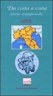 Da costa a costa. Cervia-Castiglioncello di Roberta Zoli edito da Pontegobbo