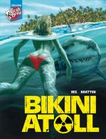 Bikini atoll vol.1 di Christophe Bec edito da Editoriale Cosmo