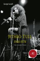 Jethro Tull 1968-1978. The golden years di Giuseppe Scaravilli edito da Europa Edizioni