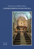 Guida alla Chiesa della Confraternita di San Nicola di Riccardo Rabaglio edito da Tipolitografia Botalla