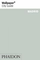 Madrid 2013. Ediz. inglese edito da Phaidon
