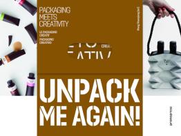 Unpack me again! Packaging meets creativity. Ediz. inglese, spagnola e francese edito da Promopress