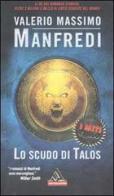 Lo scudo di Talos di Valerio M. Manfredi edito da Mondadori