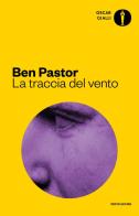 La traccia del vento di Ben Pastor edito da Mondadori