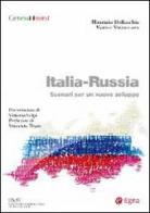 Italia-Russia. Scenari per un nuovo sviluppo di Maurizio Dallocchio, Matteo Vizzaccaro edito da EGEA