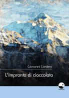 L' impronta di cioccolato di Giovanni Cordero edito da Emersioni