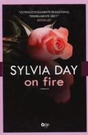 On fire di Sylvia Day edito da Fanucci