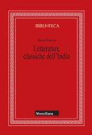 Letterature classiche dell'India. Nuova ediz. di Alberto Pelissero edito da Morcelliana