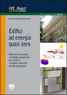 Edifici ad energia quasi zero di Enrico S. Mazzucchelli edito da Maggioli Editore