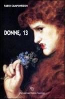 Donne, 13 di Fabio Camponeschi edito da L'Autore Libri Firenze