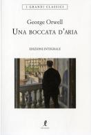 Una boccata d'aria. Ediz. integrale di George Orwell edito da Liberamente