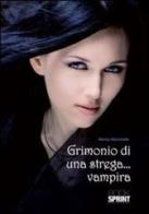 Grimonio di una strega... vampira di Marisa Mancinella edito da Booksprint