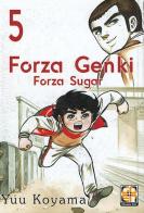 Forza Genki! Forza Sugar vol.5 di Yuu Koyama edito da Goen