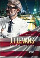 J. T. Levans. Una storia americana di Davide Rossi edito da Booksprint