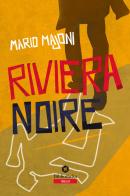 Riviera noire di Mario Majoni edito da Bibliotheka Edizioni