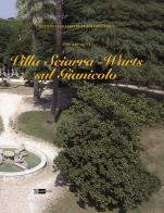 Villa Sciarra-Wurts sul Gianicolo. Ediz. illustrata di Carla Benocci edito da Artemide