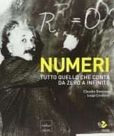 Numeri. Catalogo della mostra (Roma, 16 ottobre 2014-31 maggio 2015) di Claudio Bartocci, Luigi Civalleri edito da Codice