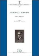 Giorgio Levi Della Vida (Milano, 19 maggio 2008) edito da LED Edizioni Universitarie
