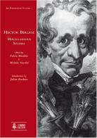 Hector Berlioz. Miscellaneous studies edito da Ut Orpheus
