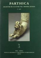 Parthica. Fascicoli monografici vol.8 edito da Ist. Editoriali e Poligrafici