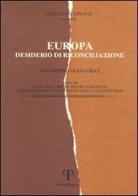 Europa: desiderio di riconciliazione. In cammino verso Graz edito da Pazzini