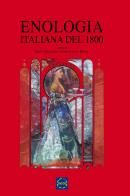 Enologia Italiana del 1800. Atti del convegno edito da OICCE