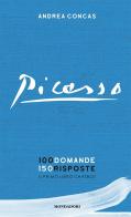 Picasso. 100 domande 150 risposte. Il primo libro chatbot di Andrea Concas edito da Mondadori Electa