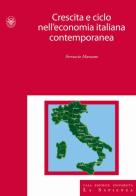 Crescita e ciclo nell'economia italiana contemporanea di Ferruccio Marzano edito da Università La Sapienza