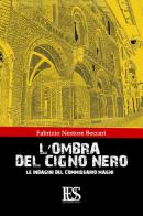 L' ombra del cigno nero. Le indagini del commissario Magni di Fabrizio N. Beccari edito da Eus - Ediz. Umanistiche Sc.