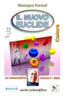 Il nuovo Euclide. Versione colore di Giuseppe Furnari edito da ilmiolibro self publishing