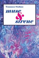 Muse & Sirene di Tommaso Stufano edito da Aletti editore