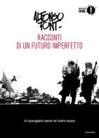 Racconti di un futuro imperfetto vol.1 di Alfonso Font edito da Mondadori