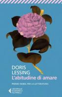 L' abitudine di amare di Doris Lessing edito da Feltrinelli