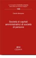 Società di capitali amministratrici di società di persone di Claudio Bolognesi edito da CEDAM