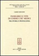 Panegirici e vite di Cosimo I de' Medici. Tra storia e propaganda di Carmen Menchini edito da Olschki