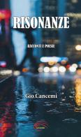 Risonanze. Racconti e poesie di Gio Cancemi edito da Pluriversum