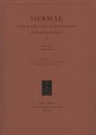 Hermae. Scholars and scholarship in papyrology vol.5 edito da Fabrizio Serra Editore