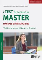 I test di accesso ai master. Manuale di preparazione di Francesca Desiderio, Carlo Tabacchi, Giuseppe Vottari edito da Alpha Test